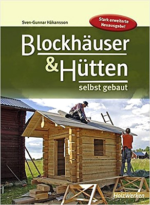 Blockhuser & Htten selbst gebaut