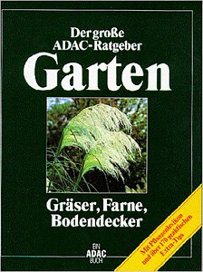Gräser, Farne, Bodendecker - Der große ADAC-Ratgeber Garten